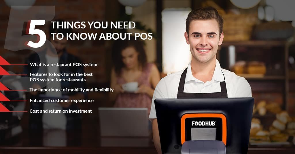 5 things you need to know about POS systems for your restaurant