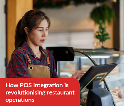 How POS Integration is Revolutionising Restaurant Operations